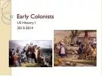 Early Colonists - slide 1