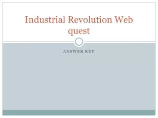 Industrial Revolution Web quest