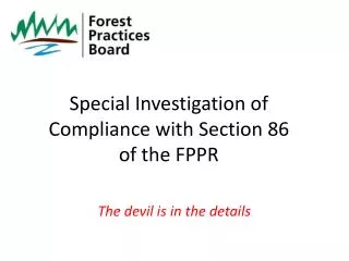 Special Investigation of Compliance with Section 86 of the FPPR