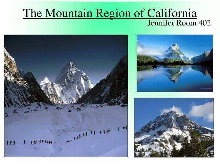 the mountain region of california