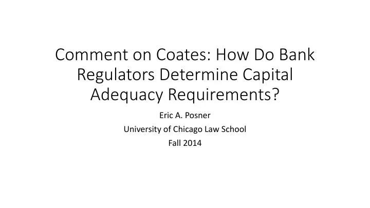 comment on coates how do bank regulators determine capital adequacy requirements