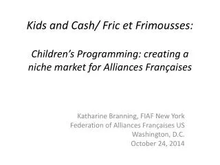 Katharine Branning, FIAF New York Federation of Alliances Françaises US Washington, D.C.