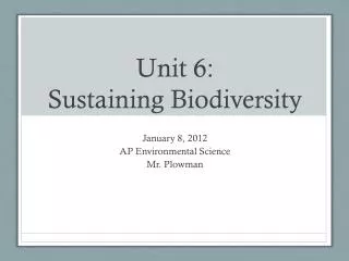 Unit 6: Sustaining Biodiversity
