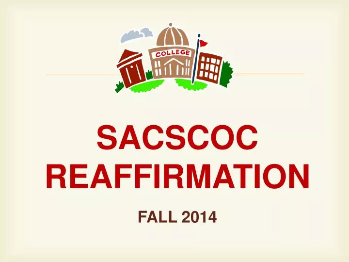 sacscoc reaffirmation fall 2014