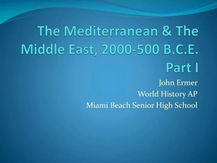the mediterranean the middle east 2000 500 b c e part i