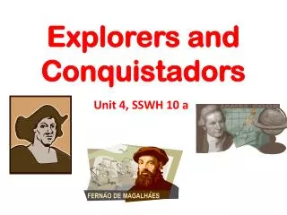 Explorers and Conquistadors