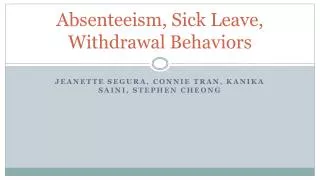 Absenteeism, Sick Leave, Withdrawal Behaviors