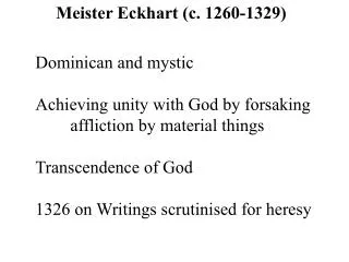 Meister Eckhart (c. 1260-1329)
