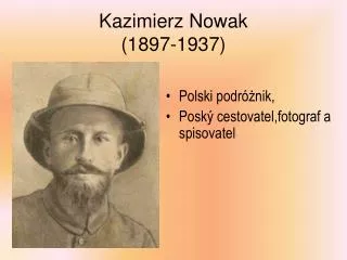 Kazimierz Nowak (1897-1937)