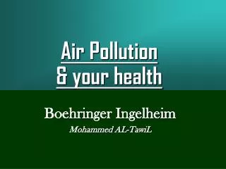 Air Pollution &amp; your health