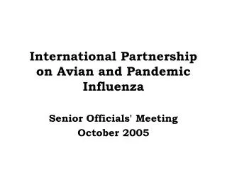 International Partnership on Avian and Pandemic Influenza