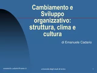 Cambiamento e Sviluppo organizzativo: struttura , clima e cultura