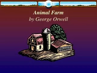 Animal Farm by George Orwell