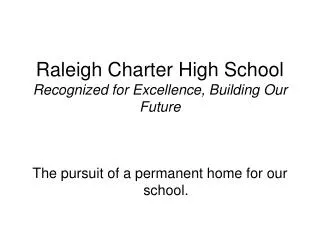Raleigh Charter High School Recognized for Excellence, Building Our Future