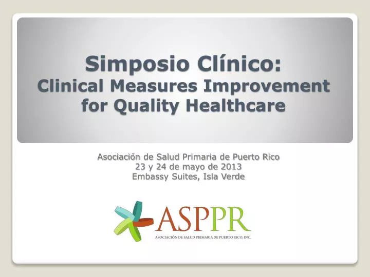 simposio cl nico clinical measures improvement for quality healthcare