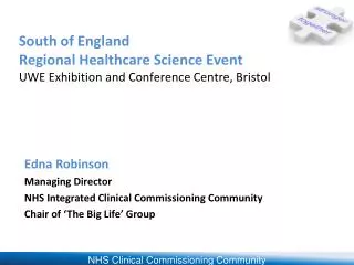 South of England Regional Healthcare Science Event UWE Exhibition and Conference Centre, Bristol