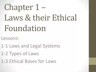 Chapter 1 – Laws &amp; their Ethical Foundation