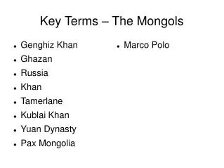 Key Terms – The Mongols