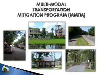 MULTI-MODAL TRANSPORTATION MITIGATION PROGRAM (MMTM)