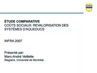 ÉTUDE COMPARATIVE COÛTS SOCIAUX: REVALORISATION DES SYSTÈMES D’AQUEDUCS INFRA 2007 Présenté par: