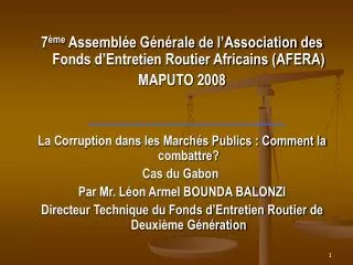 7 ème Assemblée Générale de l’Association des Fonds d’Entretien Routier Africains (AFERA)