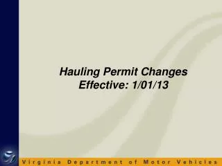 Hauling Permit Changes Effective: 1/01/13