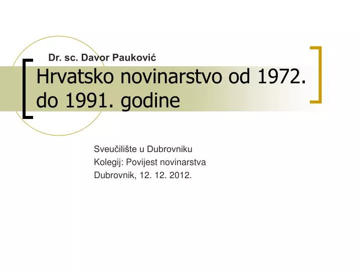 hrvatsko novinarstvo od 1972 do 1991 godine