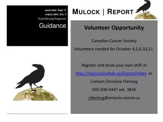 Volunteer Opportunity Canadian Cancer Society Volunteers needed for October 4,5,6,10,11.
