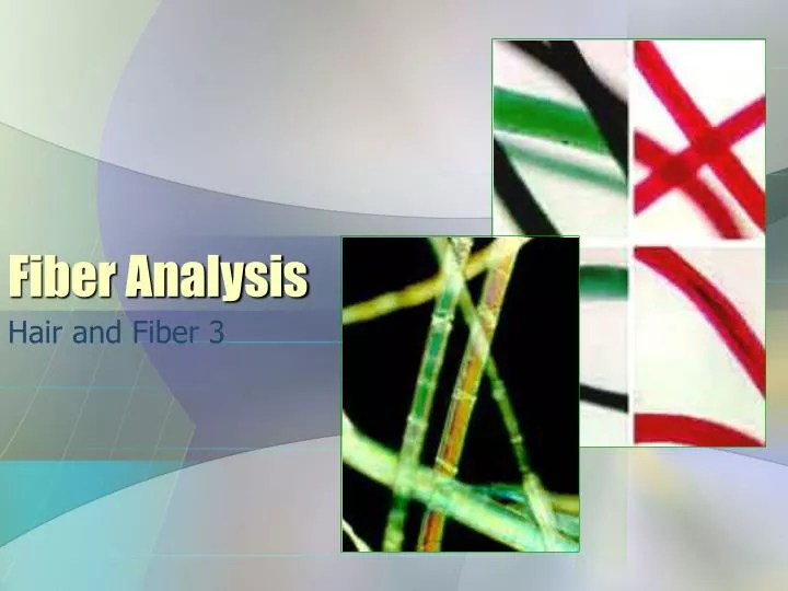 fiber analysis