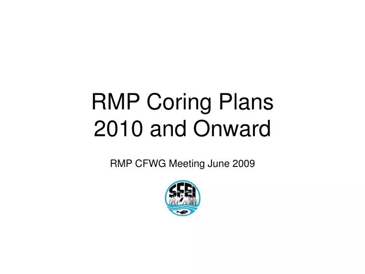 rmp coring plans 2010 and onward