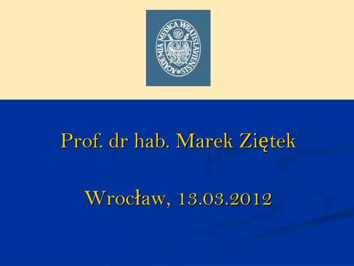prof dr hab marek zi tek wroc aw 13 03 2012