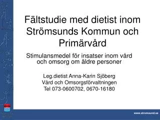 Fältstudie med dietist inom Strömsunds Kommun och Primärvård