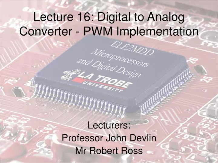 lecture 16 digital to analog converter pwm implementation