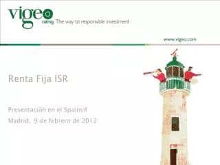 Renta Fija ISR Presentación en el Spainsif Madrid, 9 de febrero de 2012