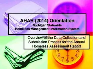 AHAR (2014) Orientation Michigan Statewide Homeless Management Information System