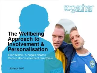 The Wellbeing Approach to Involvement &amp; Personalisation