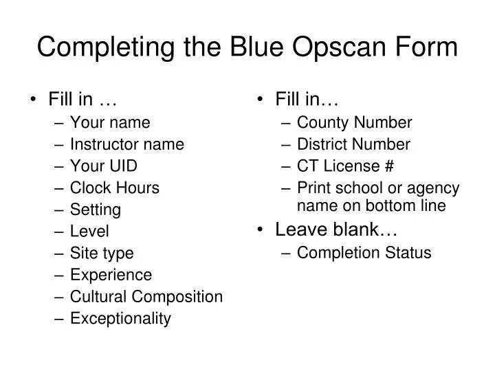 completing the blue opscan form