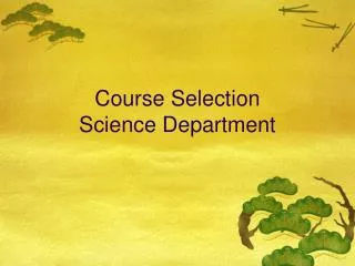 Course Selection Science Department