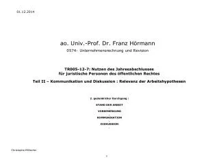ao. Univ.-Prof. Dr. Franz Hörmann 0574- Unternehmensrechnung und Revision