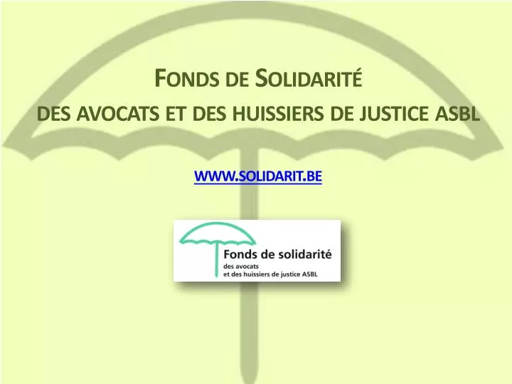 fonds de solidarit des avocats et des huissiers de justice asbl www solidarit be