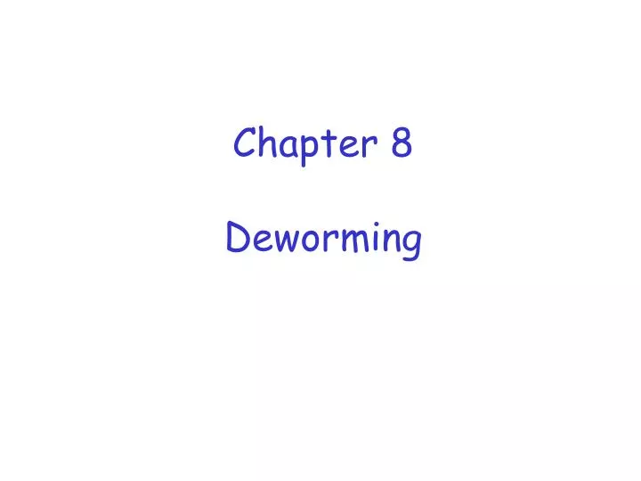 chapter 8 deworming