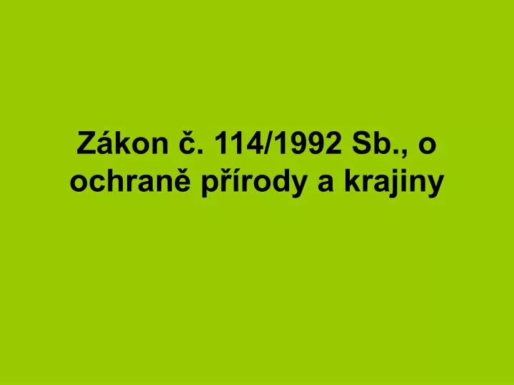 z kon 114 1992 sb o ochran p rody a krajiny