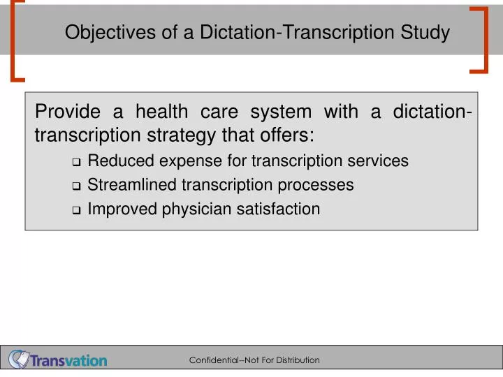objectives of a dictation transcription study