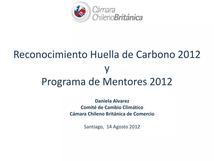 r econocimiento huella de carbono 2012 y programa de mentores 2012
