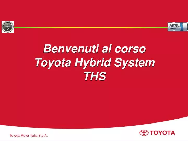 benvenuti al corso toyota hybrid system ths