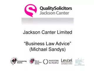 Jackson Canter Limited “Business Law Advice” (Michael Sandys)