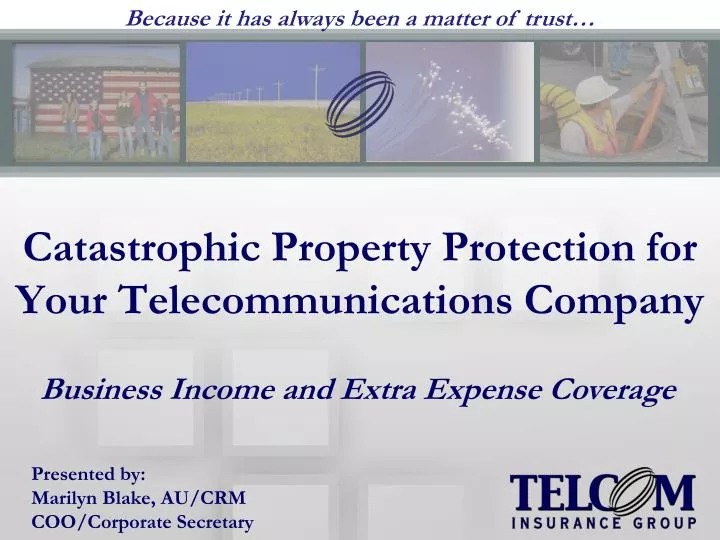 catastrophic property protection for your telecommunications company