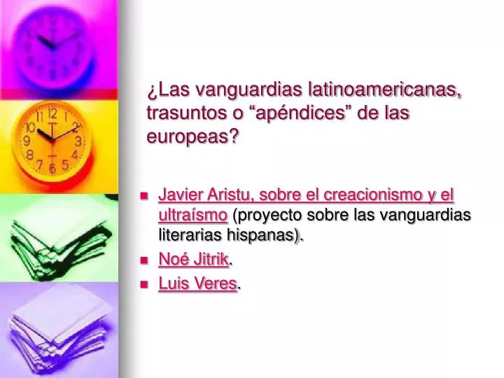 las vanguardias latinoamericanas trasuntos o ap ndices de las europeas