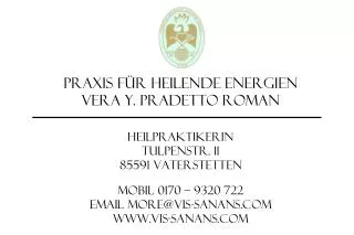 Praxis für Heilende Energien Vera Y. Pradetto Roman Heilpraktikerin