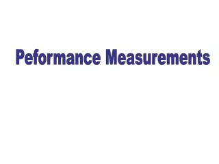 Peformance Measurements